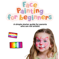 Face Painting for Beginners Guide